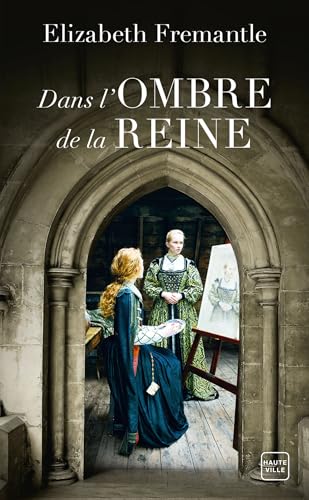 Dans l'ombre de la reine von HAUTEVILLE