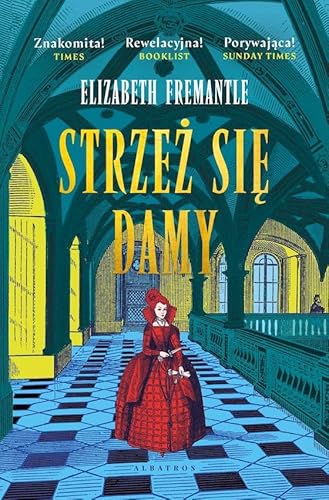 Trylogia Tudorów Tom 3 Strzez się damy von Albatros
