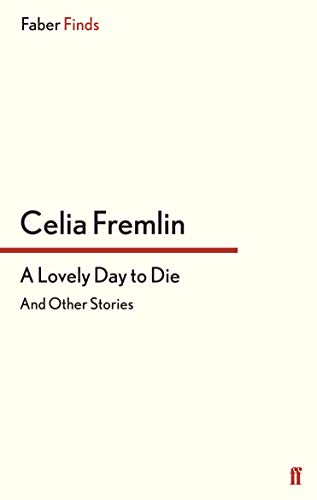 A Lovely Day to Die: And Other Stories von Faber & Faber
