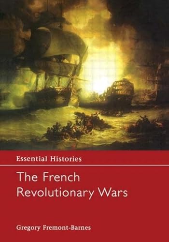 The French Revolutionary Wars (Essential Histories)