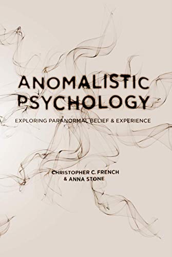 Anomalistic Psychology: Exploring Paranormal Belief and Experience von Red Globe Press