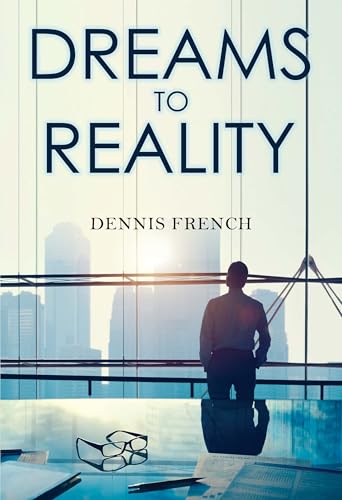 Dreams to Reality Dreams to Reality von Olympia Publishers
