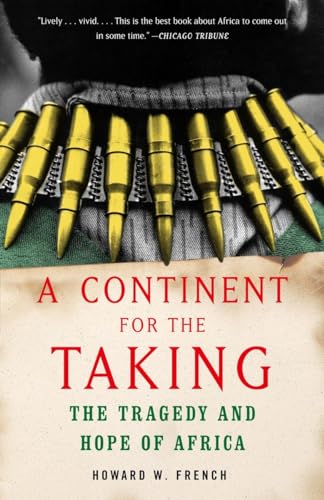 A Continent for the Taking: The Tragedy and Hope of Africa (Vintage)