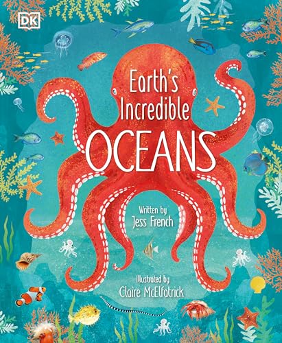 Earth's Incredible Oceans (The Magic and Mystery of the Natural World)