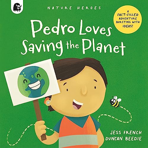 Pedro Loves Saving the Planet: A Fact-filled Adventure Bursting with Ideas! (3) von Happy Yak