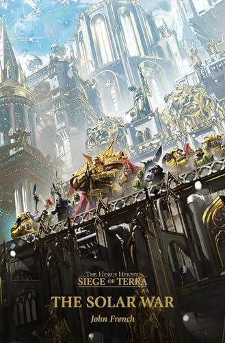 The Solar War (Volume 1) (Horus Heresy: Siege of Terra)