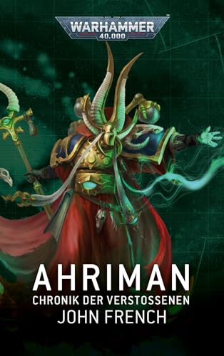Warhammer 40.000 - Ahriman: Chronik der Verstossenen von Black Library