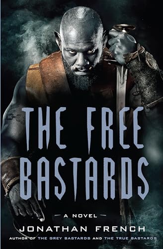 The Free Bastards (The Lot Lands, Band 3) von Del Rey