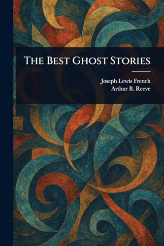 The Best Ghost Stories von Anson Street Press