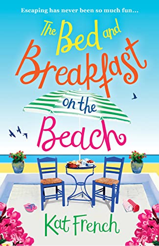 The Bed and Breakfast on the Beach: A gorgeous feel-good read perfect for the summer
