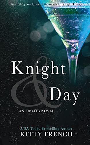 Knight and Day: (Knight erotic trilogy, book 3 of 3) von CREATESPACE