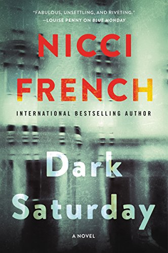 DARK SATURDAY: A Novel (A Frieda Klein Novel, 6)