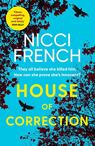 House of Correction: A twisty and shocking thriller from the master of psychological suspense House of Correction: A twisty and shocking thriller from the master of psychological suspense