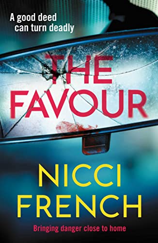 The Favour: The gripping new thriller from an author 'at the top of British psychological suspense writing' (Observer) The Favour: The gripping new thriller from an author 'at the top of British psychological suspense writing' (Observer)