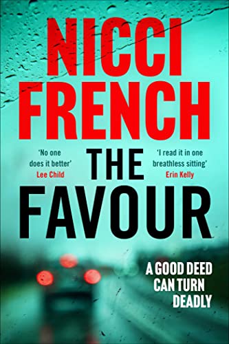 The Favour: The gripping new thriller from an author 'at the top of British psychological suspense writing' (Observer) von Simon & Schuster