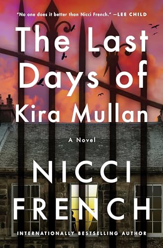 The Last Days of Kira Mullan: A Chilling Murder Mystery with Shocking Plot Twists, Get Hooked Now! The Last Days of Kira Mullan: A Chilling Murder Mystery with Shocking Plot Twists, Get Hooked Now! von William Morrow
