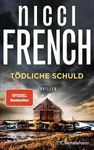 Tödliche Schuld: Thriller. Der neue packende SPIEGEL-Bestseller des englischen Autorenduos Tödliche Schuld: Thriller. Der neue packende SPIEGEL-Bestseller des englischen Autorenduos