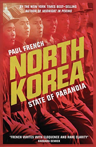 North Korea: State of Paranoia (Asian Arguments)