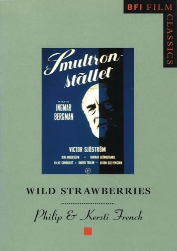 Wild Strawberries: Smultronstallet (Bfi Film Classics) von British Film Institute