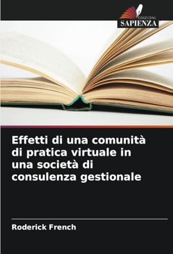 Effetti di una comunità di pratica virtuale in una società di consulenza gestionale: DE von Edizioni Sapienza