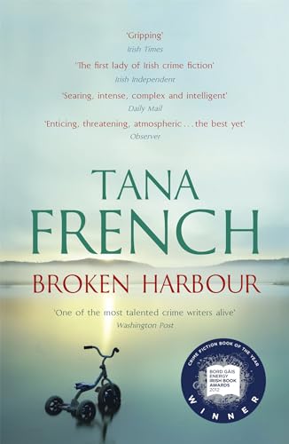 Broken Harbour: Winner of the Bord Gáis Energy Irish Book Awards 2012 and LA Times Book Prize 2013 Broken Harbour: Winner of the Bord Gáis Energy Irish Book Awards 2012 and LA Times Book Prize 2013 von Hachette Books Ireland