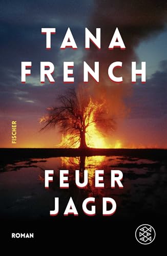 Feuerjagd: Roman | Platz 1 der Krimi-Bestenliste – eine Geschichte von Familie und Vergeltung (West-Irland, Band 2) von Fischer