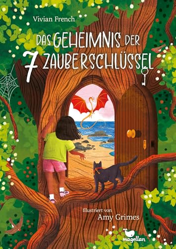 Das Geheimnis der 7 Zauberschlüssel: Ein märchenhaftes Vorlesebuch für Kinder ab 7 Jahren Das Geheimnis der 7 Zauberschlüssel: Ein märchenhaftes Vorlesebuch für Kinder ab 7 Jahren