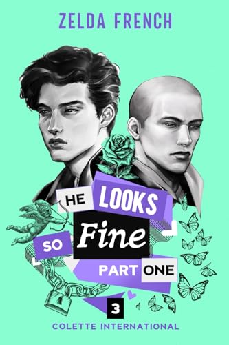 He Looks So Fine: Part One (Colette International, Band 3)