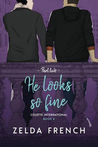He Looks So Fine: Part Two (Colette International, Band 4)