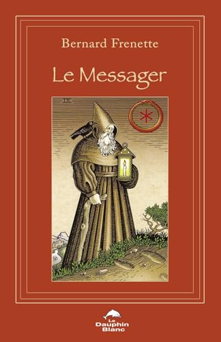 Le Messager Le Messager von DAUPHIN BLANC