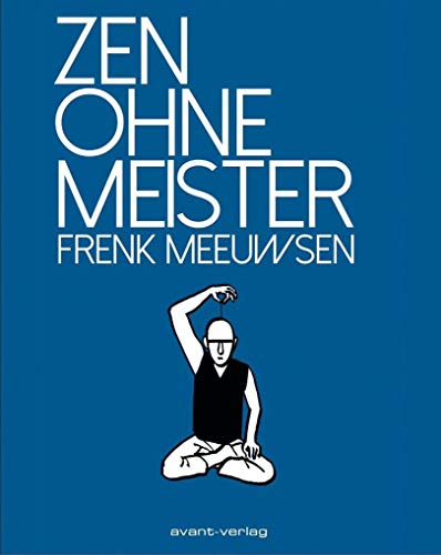 Zen ohne Meister von Avant-Verlag, Berlin