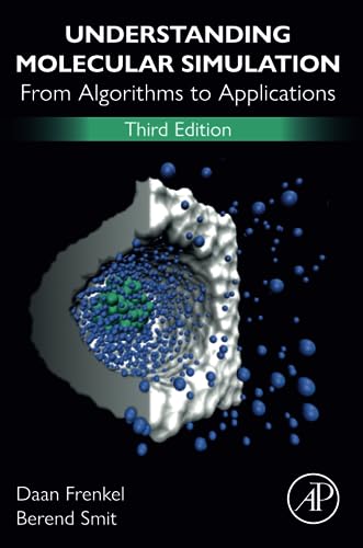 Understanding Molecular Simulation: From Algorithms to Applications von Academic Press