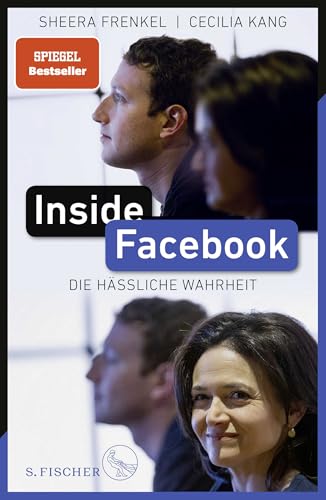 Inside Facebook: Die hässliche Wahrheit von FISCHERVERLAGE