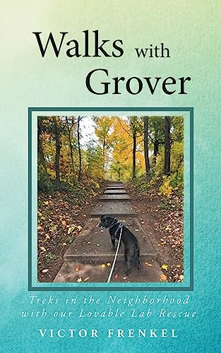 Walks with Grover: A Doggy Memoir von Fulton Books