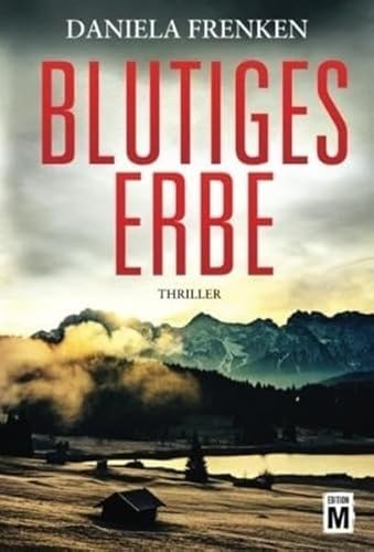 Blutiges Erbe von Edition M