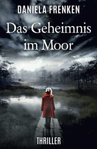 Das Geheimnis im Moor von Independently published