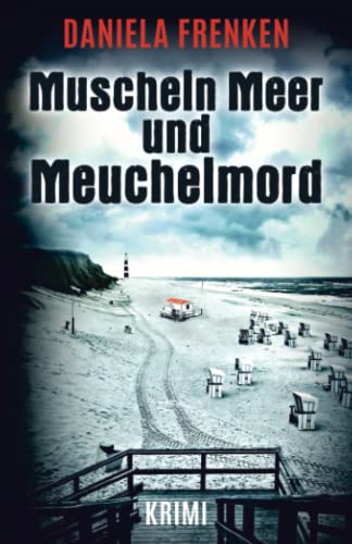 Muscheln, Meer und Meuchelmord (Ein Fall für Kathi Wällmann, Band 3) von Independently published