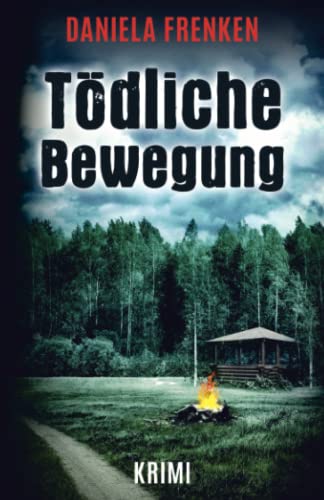 Tödliche Bewegung (Ein Fall für Kathi Wällmann, Band 6)