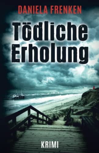 Tödliche Erholung (Ein Fall für Kathi Wällmann, Band 5)