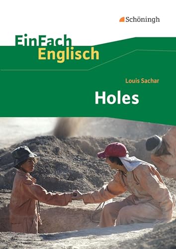 EinFach Englisch Textausgaben - Textausgaben für die Schulpraxis: EinFach Englisch Textausgaben: Louis Sachar: Holes