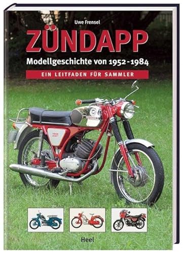 Zündapp Modellgeschichte von 1952-1984: Ein Leitfaden für Sammler