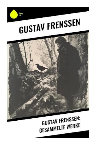 Gustav Frenssen: Gesammelte Werke von Sharp Ink