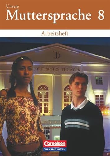 Unsere Muttersprache - Sekundarstufe I - Östliche Bundesländer und Berlin 2001 - 8. Schuljahr: Arbeitsheft von Volk und Wissen Verlag