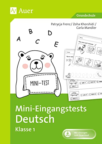 Mini-Eingangstests Deutsch - Klasse 1: Kurzdiagnosetests zu wesentlichen Basiskompetenzen mit Auswertungsbögen und Förderhinweisen von Auer Verlag i.d.AAP LW