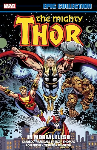 THOR EPIC COLLECTION: IN MORTAL FLESH [NEW PRINTING]