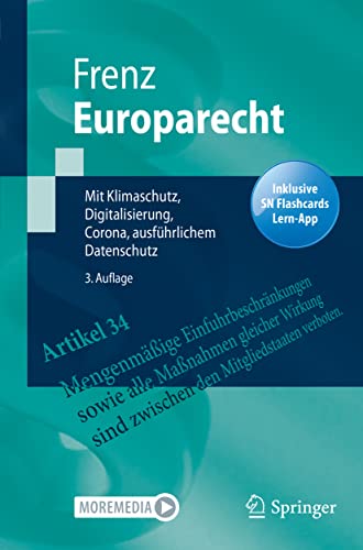 Europarecht: Mit Klimaschutz, Digitalisierung, Corona, ausführlichem Datenschutz (Springer-Lehrbuch)
