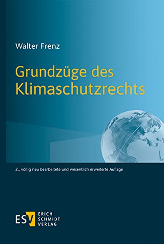 Grundzüge des Klimaschutzrechts von Schmidt, Erich