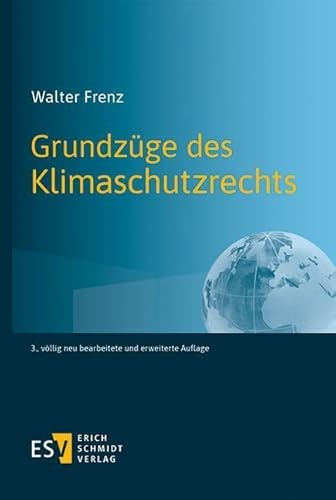 Grundzüge des Klimaschutzrechts von Schmidt, Erich Verlag