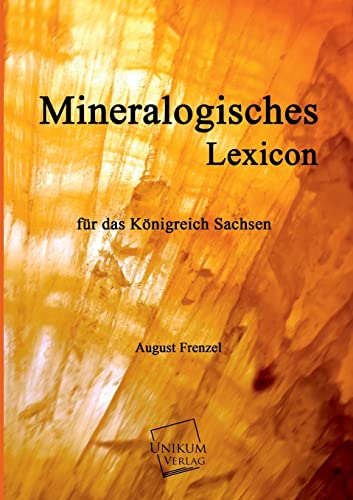 Mineralogisches Lexicon: für das Königreich Sachsen