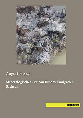 Mineralogisches Lexikon fuer das Koenigreich Sachsen von saxoniabuch
